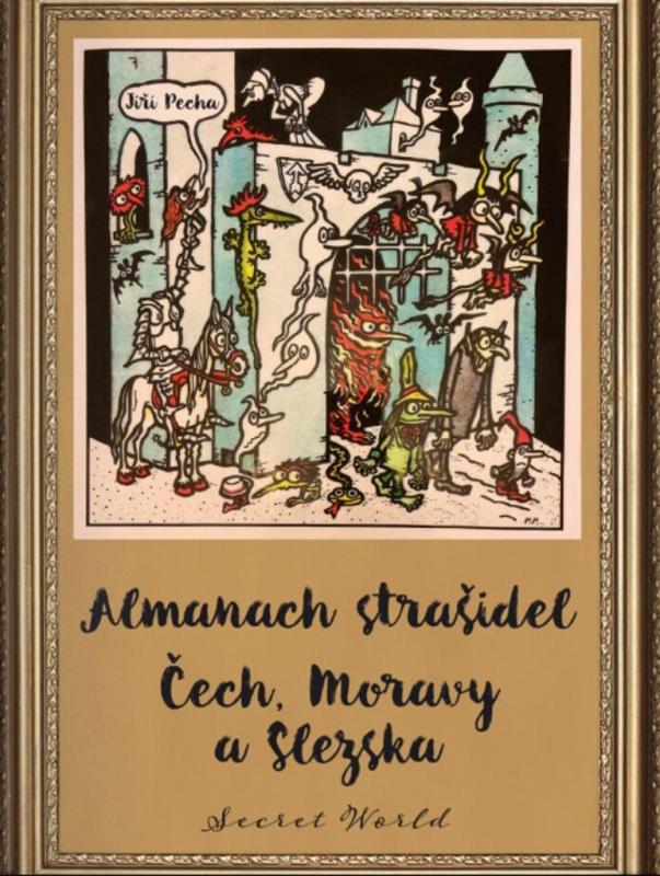 Kniha: Almanach strašidel Čech, Moravy a Slezska - Pecha Jiří