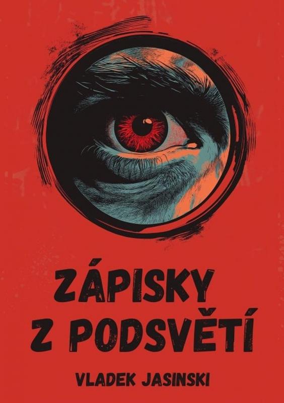 Kniha: Zápisky z podsvětí - Jasinski Vladek