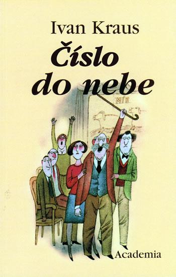 Kniha: Číslo do nebe - brož. - Kraus Ivan