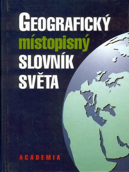 Kniha: Geografický místopisný slovník světa - Jiří Strouhal