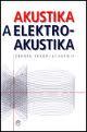 Kniha: Akustika a elektroakustika - Zdeněk Škvor