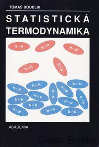 Kniha: Statická termodynamika - Tomáš Boublík