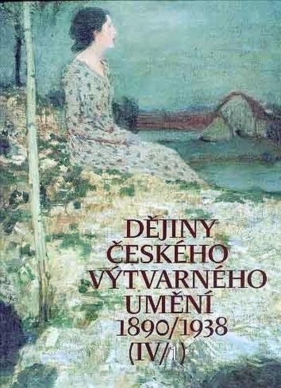 Kniha: Dějiny českého výtvarného umění IV (1+2) - Kolektív WHO