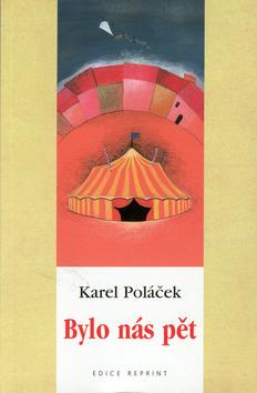 Kniha: Bylo nás pět - Karel Poláček