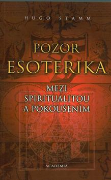 Kniha: Pozor esoterika - Stamm Peter