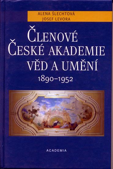 Kniha: Členové České akademie věd a umění - Šlechtová Alena