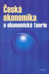 Česká ekonomika a ekonomická teorie + CD