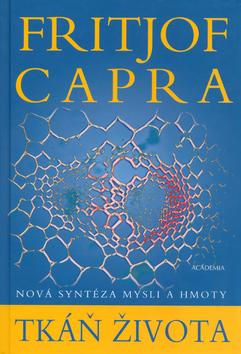 Kniha: Tkáň života - Fritjof Capra