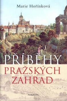 Kniha: Příběhy pražských zahradautor neuvedený