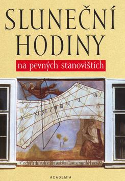 Kniha: Sluneční hodiny na pevných stanovištích - Miroslav Brož