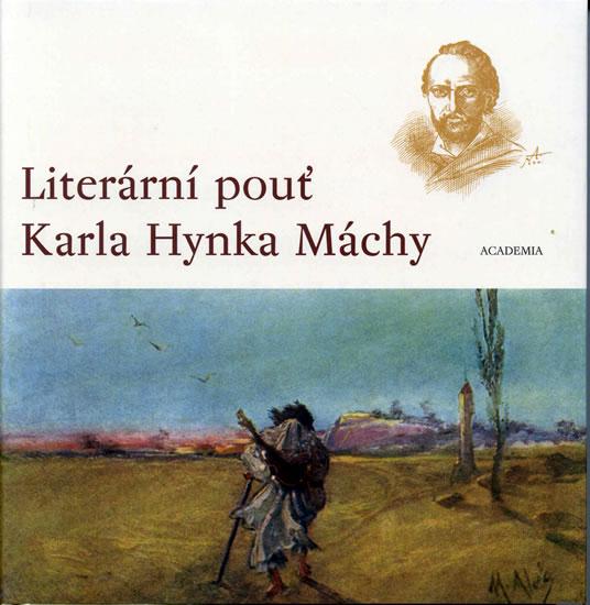 Kniha: Literární pouť Karla Hynka Máchy - Vašák Pavel