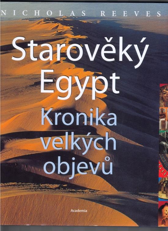 Kniha: Starověký Egypt - Kronika velkých objevů - Reeves Nicholas