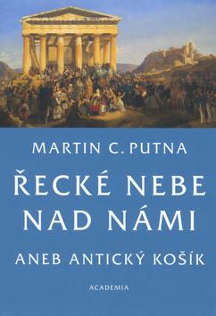 Kniha: Řecké nebe nad námi - Martin C. Putna