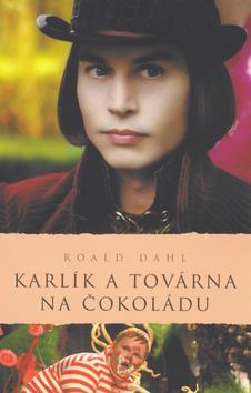 Kniha: Karlík a továrna na čokoládu - 3.vydání - Dahl Roald