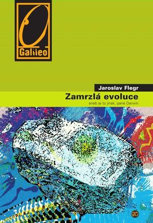 Kniha: Zamrzlá evoluce - Jaroslav Flegr