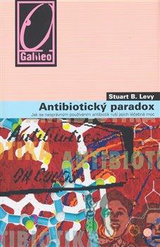 Kniha: Antibiotický paradox - Levy Stuart B