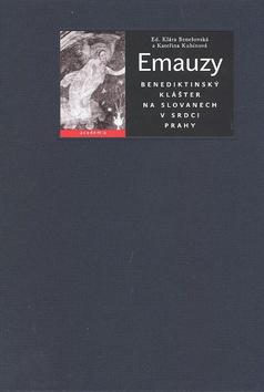 Kniha: Emauzy - Klára Benešovská; Kateřina Kubínová