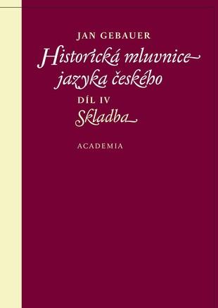 Kniha: Historická mluvnice jazyka českého - Jan Gebauer