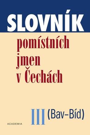 Kniha: Slovník pomístních jmen v Čechách III - Jana Matúšová