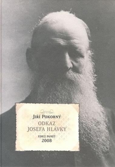 Kniha: Odkaz Josefa Hlávky - Pokorný Jiří