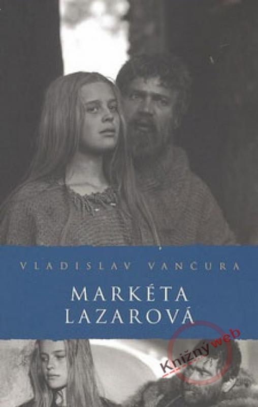 Kniha: Markéta Lazarová - Vančura Vladislav