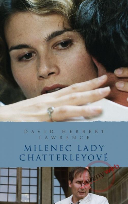 Kniha: Milenec Lady Chatterleyové - Lawrence David Herbert