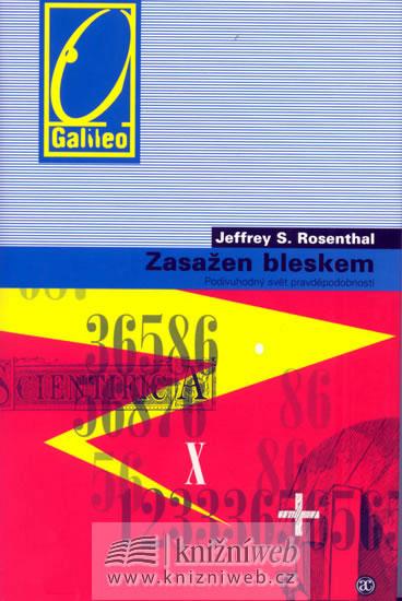 Kniha: Zasažen bleskem - Podivuhodný svět pravděpodobností - Rosenthal Jeffrey