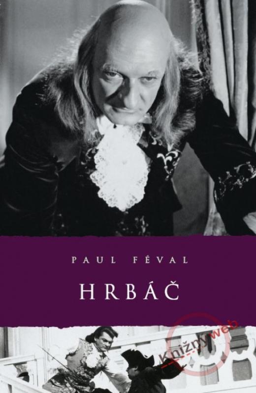 Kniha: Hrbáč - Féval Paul