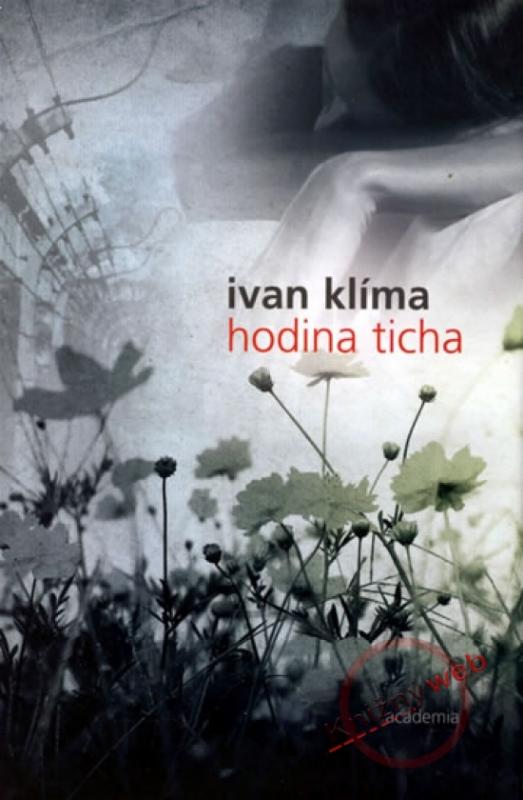 Kniha: Hodina ticha - Klíma Ivan