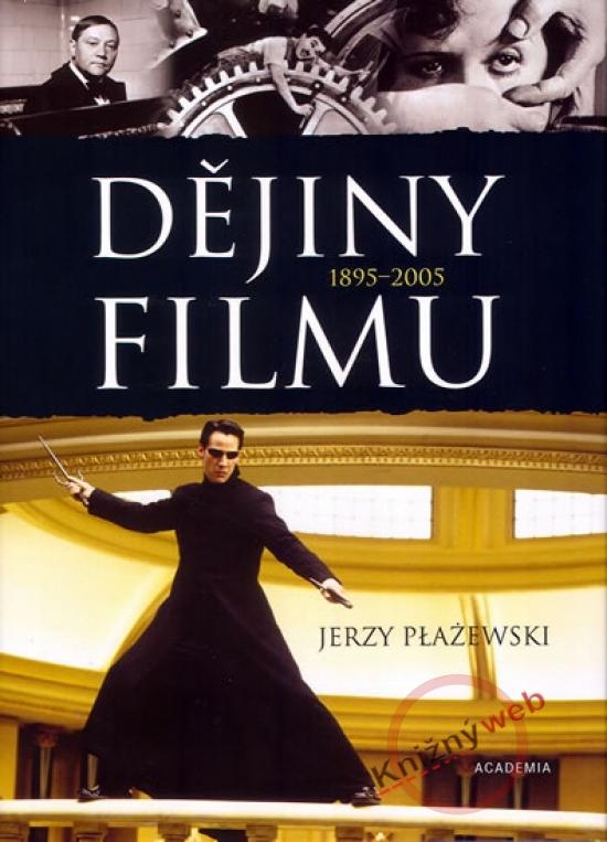 Kniha: Dějiny filmu - Plazewski Jerzy