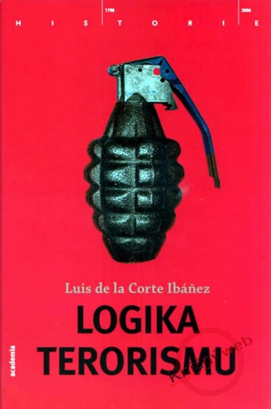 Kniha: Logika terorismu - de la Corte Ibánez Luis