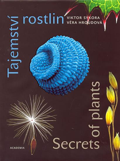 Kniha: Tajemství rostlin – Secret of plants - Sýkora, Věra Hroudová Viktor