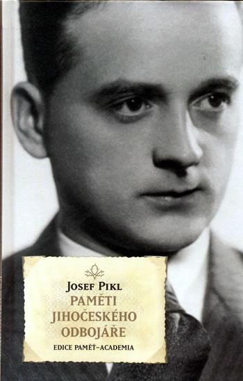 Kniha: Paměti jihočeského odbojáře - Pikl Josef