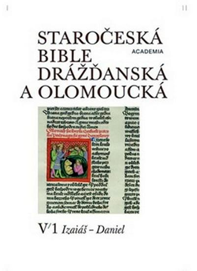 Kniha: Staročeská bible drážďanská a olomoucká - Kolektív WHO