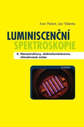 Kniha: Luminiscenční spektroskopie II. - Ivan Pelant