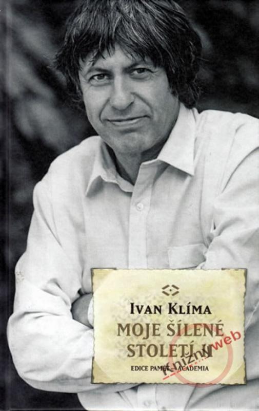 Kniha: Moje šílené století II. - Klíma Ivan