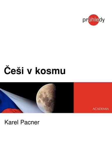 Kniha: Češi v kosmu - Pacner Karel