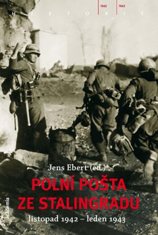 Kniha: Polní pošta ze Stalingradu - Ebert Jens