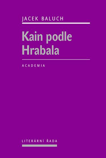 Kniha: Kain podle Hrabala - Baluch Jacek