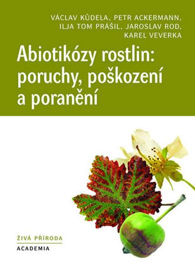 Abiotikózy rostlin: poruchy, poškození a poranění