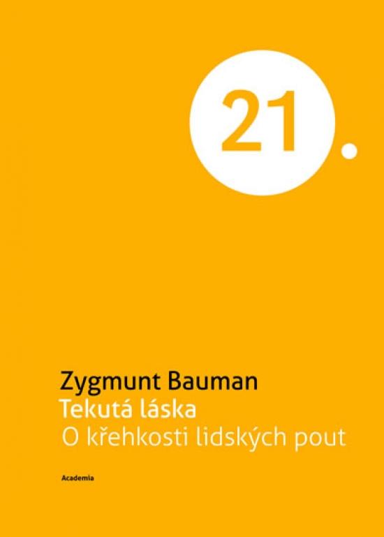 Kniha: Tekutá láska - O křehkosti lidských pout - Bauman Zygmunt