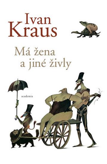 Kniha: Má žena a jiné živly - Kraus Ivan