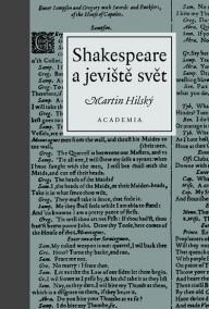 Shakespeare a jeviště svět - 2.vydání