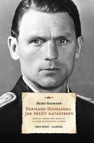 Kniha: Herrmann Diamanski: Jak přežít katastrofu - Haumann Heiko