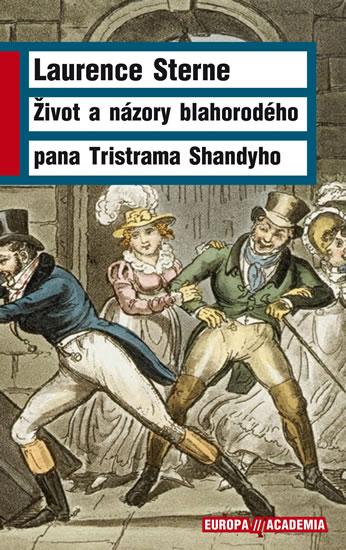 Kniha: Život a názory blahorodého Tristrama Shandyho - Sterne Laurence