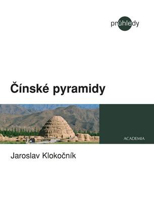 Kniha: Čínské pyramidy - Klokočník Jaroslav