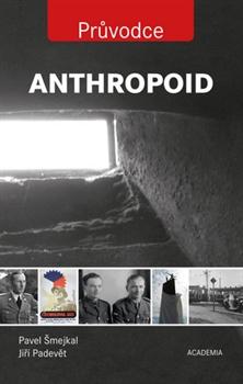 Kniha: Anthropoid - Jiří Padevět