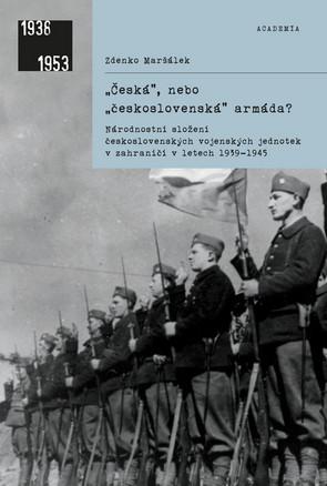 Kniha: Česká, nebo československá armáda? - Zdenko Maršálek