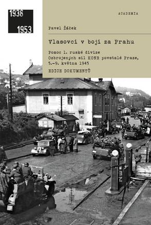 Kniha: Vlasovci v boji za Prahu - Pavel Žáček