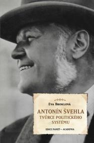 Antonín Švehla - Tvůrce politického systému